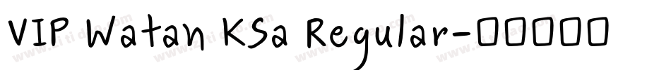 VIP Watan KSa Regular字体转换